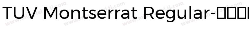 TUV Montserrat Regular字体转换